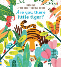 Load image into Gallery viewer, Usborne Little Peek Through Books - Are You There Little Tiger?