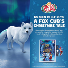 Load image into Gallery viewer, The Elf on the Shelf Extraordinary Noorah - Santa’s Magical Arctic Fox Book - Beautifully Illustrated 32-Page Storybook - Christmas Book for Kids of All Ages