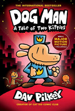 Load image into Gallery viewer, Dog Man - A Tale of Two Kitties: A Graphic Novel (#3)