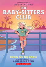 Load image into Gallery viewer, The Baby-Sitters Club - Dawn on the Coast: A Graphic Novel (#19)