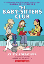 Load image into Gallery viewer, The Baby-Sitters Club - Kristy's Great Idea: A Graphic Novel (#1)