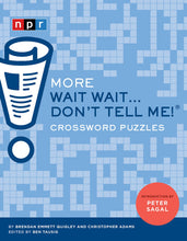 Load image into Gallery viewer, More Wait Wait...Don't Tell Me! Crossword Puzzles