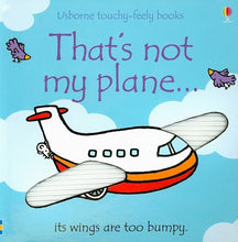 Load image into Gallery viewer, Usborne Touchy-Feely Books - That's Not My Plane
