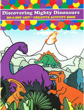 Load image into Gallery viewer, Do-A-Dot Art: Discovering Mighty Dinosaurs, Creative Activity Book