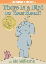 Load image into Gallery viewer, There Is a Bird on Your Head! by Mo Willems (An Elephant and Piggie Book)